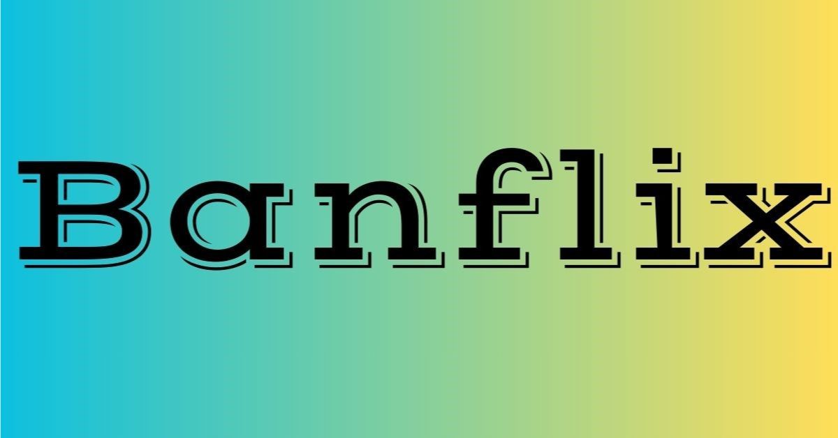 Banflix