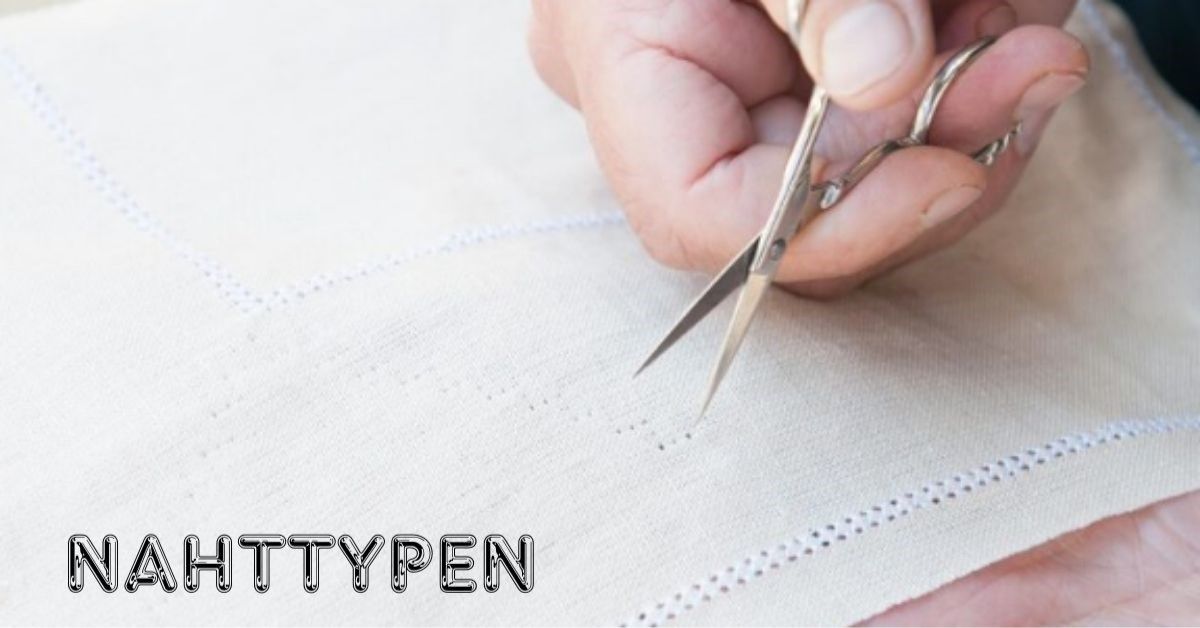 Nahttypen: A Practical Guide to Seam Types Explained