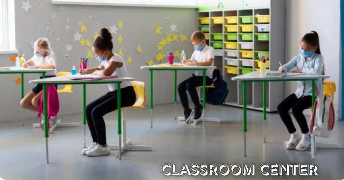 Classroom Center