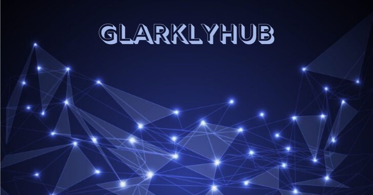 Glarklyhub