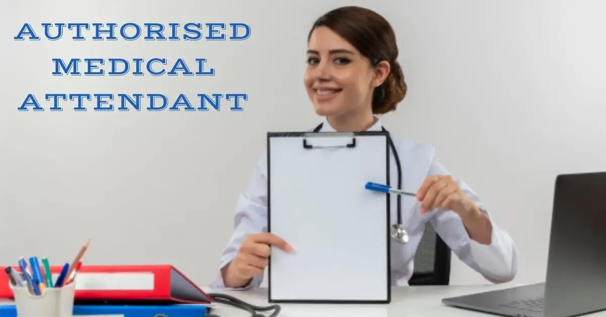 Authorised Medical Attendant
