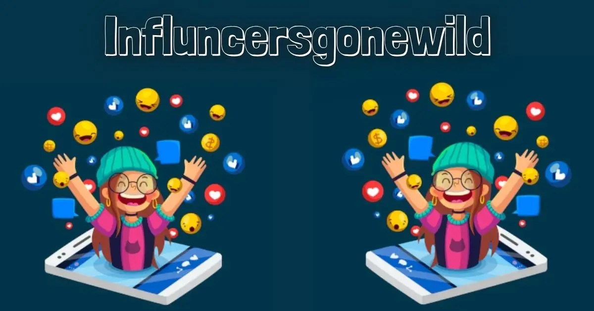 InfluencersGoneWild