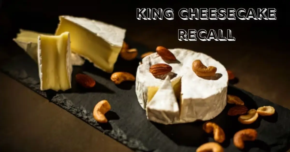 King Cheesecake Recall