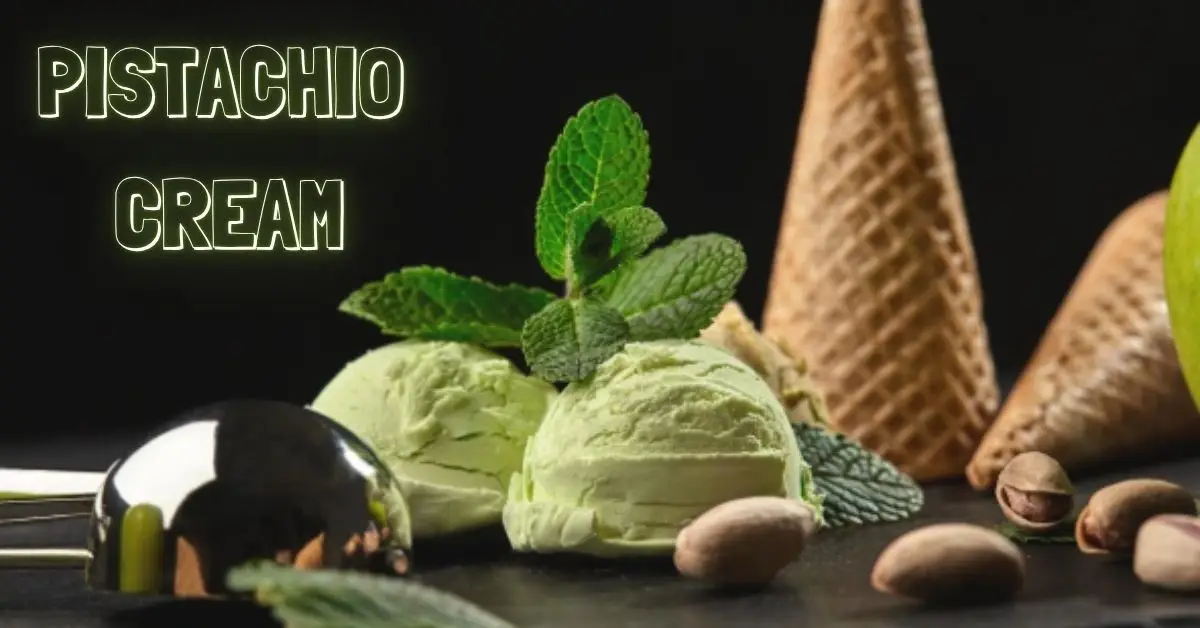 pistachio cream